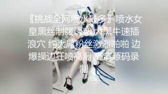 《极品CP✿魔手✿外购》技术型坑神巅峰厕拍！商场女厕极限特写镜头偸拍络绎不绝少女少妇方便~菊花美鲍近在咫尺有极品大阴唇