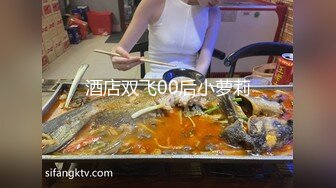 湖北工业大学大三学姐王燕秋，从大二开始的在校期间背着异地男友找金主包养，看视频信息妹子已经跟金主玩过