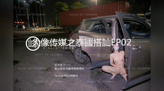 【深巷俏佳人】夏日街头美女出没，走在路上问问价，小黑屋里干D罩杯大胸娇喘