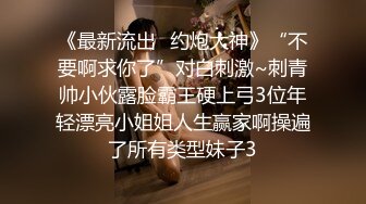 漂亮大奶美女吃鸡啪啪 操到好逼真不想拔出来 哪怕射了 还要再继续操