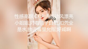 STP18298 【一晚大战三回合，女友还是欲求不满，不行射我还要】对白淫荡国语中字