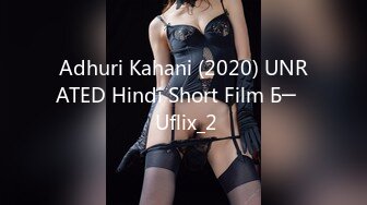 Adhuri Kahani (2020) UNRATED Hindi Short Film Б─⌠ Uflix_2